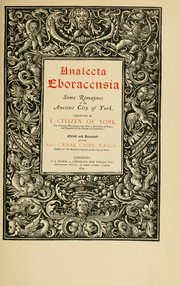 Analecta eboracensia by Widdrington, Thomas Sir