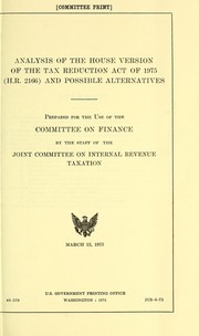 Cover of: Analysis of the House version of the Tax reduction act of 1975 (H.R. 2166) and possible alternatives