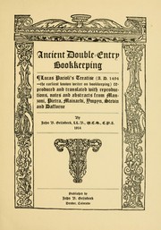 Cover of: Ancient double-entry bookkeeping.: Lucas Pacioli's treatise (A. D. 1494--the earliest known writer on bookkeeping) reproduced and translated with reproductions, notes and abstracts from Manzoni, Pietra, Mainardi, Ympyn, Stevin and Dafforne