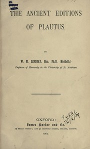 Cover of: The ancient editions of Plautus by W. M. Lindsay