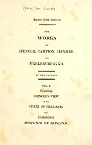 Cover of: Ancient Irish histories: the works of Spencer, Campion, Hanmer, and Marleburrough.