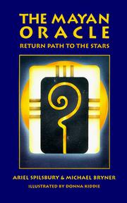 Cover of: The Mayan oracle: return path to the stars