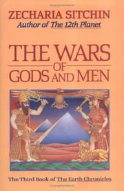 The Wars of Gods and Men by Zecharia Sitchin