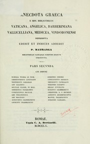 Cover of: Anecdota graeca e mss. bibliothecis Vaticana, Angelica, Barberiniana, Vallicelliana, Medicea, Vindobonensi deprompta