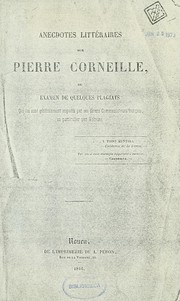 Cover of: Anecdotes littéraires sur Pierre Corneille, ou, Examen de quelques plagiats qui lui sont généralement imputés par ses divers commentateurs français, en particulier, par Voltaire by Auguste Nicolas Epagomène Viguier