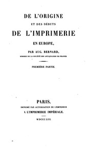 Cover of: De l'origine et des débuts de l'imprimerie en Europe by Bernard, Auguste