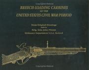Cover of: Breech-loading carbines of the United States Civil War period | Pitman, John