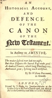Cover of: An historical account, and defence, of the canon of the New Testament: In answer to Amyntor