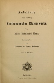 Cover of: Anleitung zum Vortrag Beethovenscher Klavierwerke by Adolf Bernhard Marx