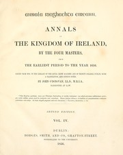 Cover of: Annala Rioghachta Eireann. by by the Four masters, from the earliest period to the year 1616. Edited from mss. in the Library of the Royal Irish academy and of Trinity college, Dublin, with a translation, and copious notes, by John O'Donovan.