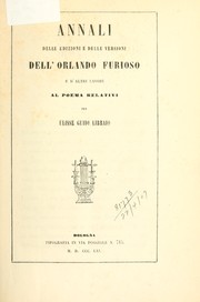 Cover of: Annali delle edizioni e delle versioni Dell'Orlando furioso: e d'altri lavori al poema relativi.