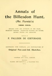 Cover of: Annals of the Billesdon hunt (Mr. Fernie's) 1856-1913 by F. Palliser de Costobadie