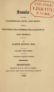 Cover of: Annals of the Caledonians, Picts and Scots by Ritson, Joseph