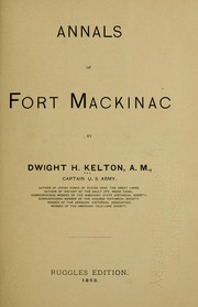 Cover of: Annals of Fort Mackinac by Dwight H. Kelton