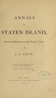 Cover of: Annals of Staten island, from its discovery to the present time by John Jacob Clute