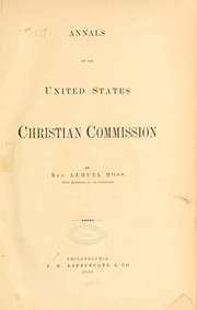 Cover of: Annals of the United States Christian commission. by Lemuel Moss