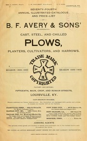 Cover of: Annual illustrated catalogue and price-list of cast, steel, and chilled plows, planters, cultivators and harrows: Season 1899-1900