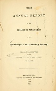 Cover of: Annual report. 1st- ; 1835- by Philadelphia anti-slavery society