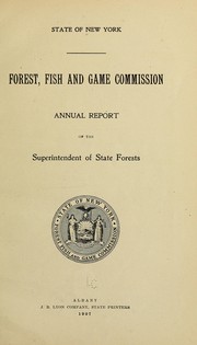 Cover of: Annual report of the superintendent of state forests ... by New York (State) Forest, fish and game commission