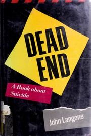 Cover of: Dead end: a book about suicide