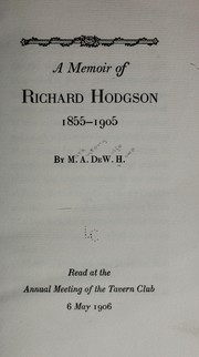 Cover of: A memoir of Richard Hodgson, 1855-1905
