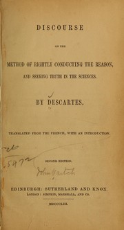 Cover of: Discourse on the method of rightly conducting the reason, and seeking truth in the sciences