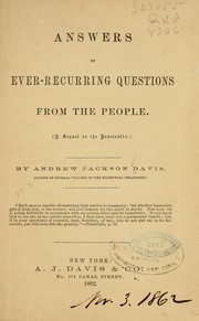 Cover of: Answers to ever-recurring questions from the people by Andrew Jackson Davis