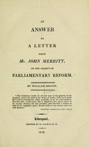 Cover of: An answer to a letter from Mr. John Merritt, on the subject of Parliamentary reform