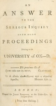 An answer to the serious inquiry into some proceedings relating to the University of Ox---d