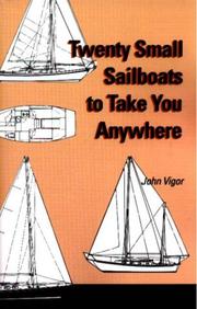 Cover of: Twenty Small Sailboats to Take You Anywhere by John Vigor