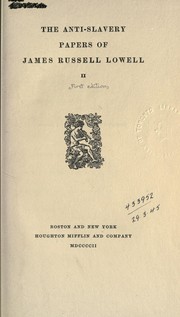 Cover of: Anti-slavery papers | James Russell Lowell