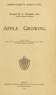 Cover of: Apple growing. by Massachusetts. State Board of Agriculture.
