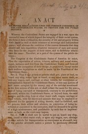 Cover of: An act to impose regulations upon the foreign commerce of the Confederate States, to provide for the public defence.