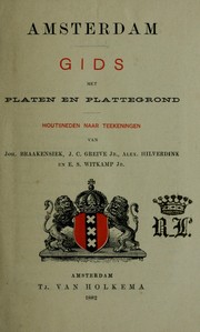 Cover of: Amsterdam: gids met platen en plattegrond : houtsneden naar teekeningen van Joh. Braakensiek ... [et al.].