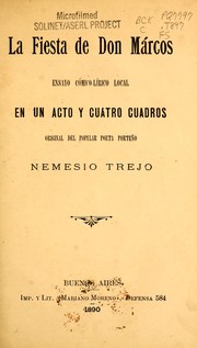 Cover of: La fiesta de don Marcos: ensayo cómico-lírico local en un acto y cuatro cuadros