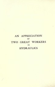 Cover of: An appreciation of two great workers in hydraulics: Giovanni Battista Venturi ... Clemens Herschel