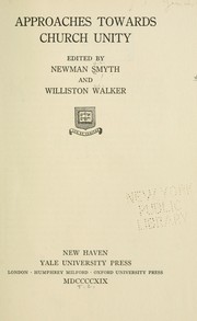 Cover of: Approaches towards church unity by Smyth, Newman