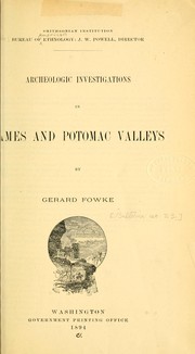 Archeologic investigations in James and Potomac valleys by Gerard Fowke