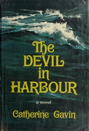 Cover of: The devil in harbour by Catherine Irvine Gavin