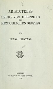 Cover of: Aristoteles Lehre vom Ursprung des menschlichen Geistes by Franz Brentano