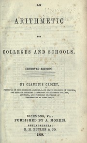 An arithmetic for colleges and schools by Crozet, Claudius