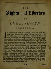 Cover of: Rights and liberties of Englishmen asserted: with a collection of statutes and records of Parliament against foreigners ... .