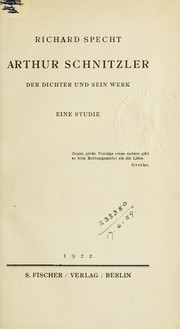 Cover of: Arthur Schnitzler, der Dichter und sein Werk: eine Studie.