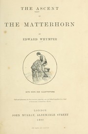 Cover of: The ascent of the Matterhorn by Edward Whymper, Edward Whymper