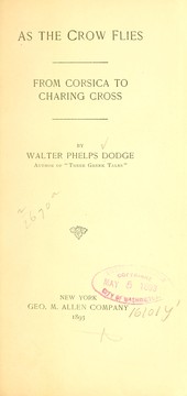 As the crow flies by Walter Phelps Dodge