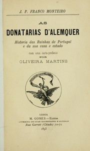 Cover of: As donatarias d'Alemquer: história das rainhas de Portugal e da sua casa e estado.  Com uma carta-pref. por Oliveira Martins