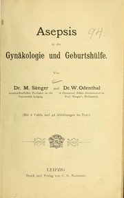 Cover of: Asepsis in der Gynäkologie und Geburtshülfe by M. Sänger