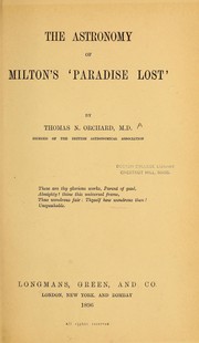 Cover of: The astronomy of Milton's 'Paradise lost' by Thomas N. Orchard ...