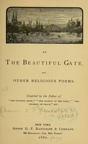 Cover of: At the beautiful gate, and other religious poems.