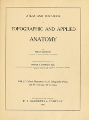 Cover of: Atlas and text-book of topographic and applied anatomy by Oskar Max Sigismund Schultze